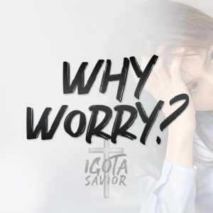 Why Worry?