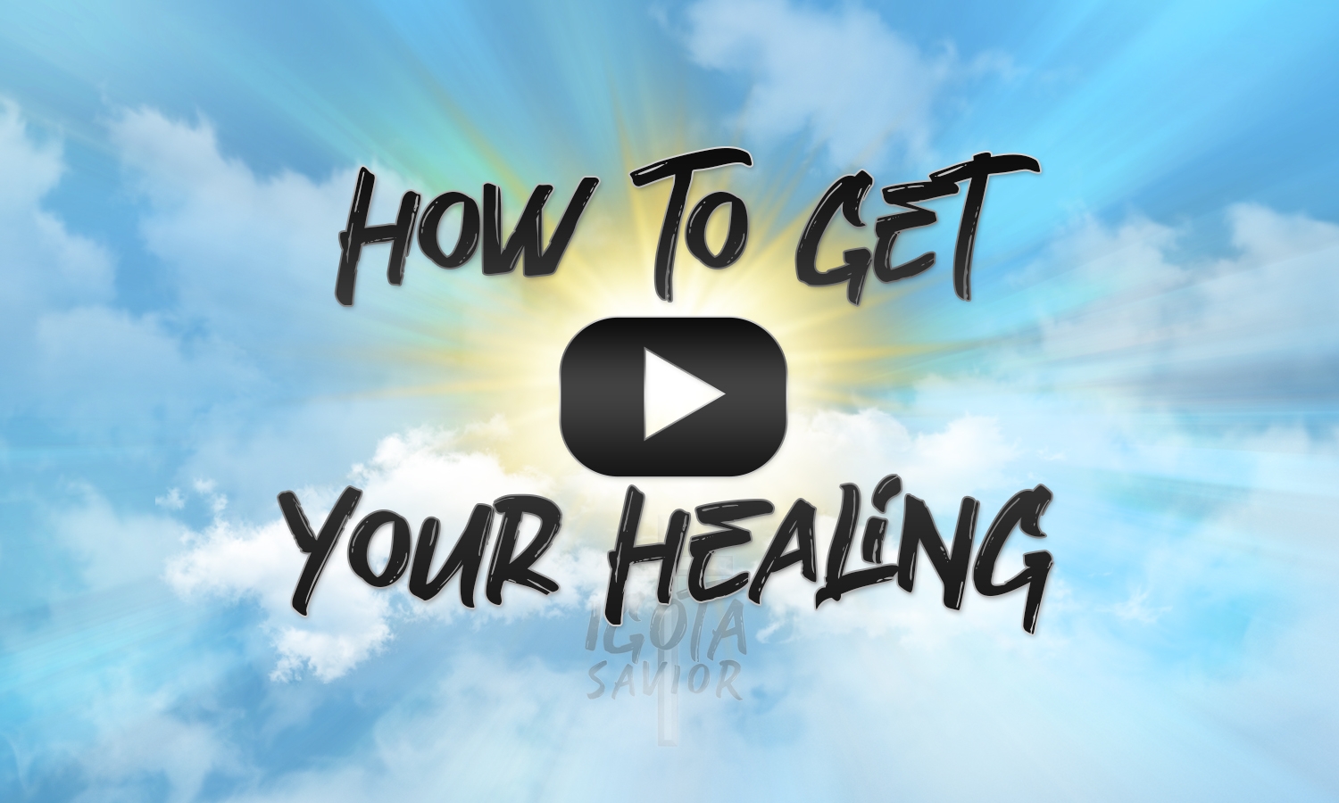 How To Get Your Healing