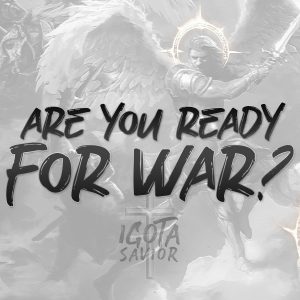 Are You Ready For War?