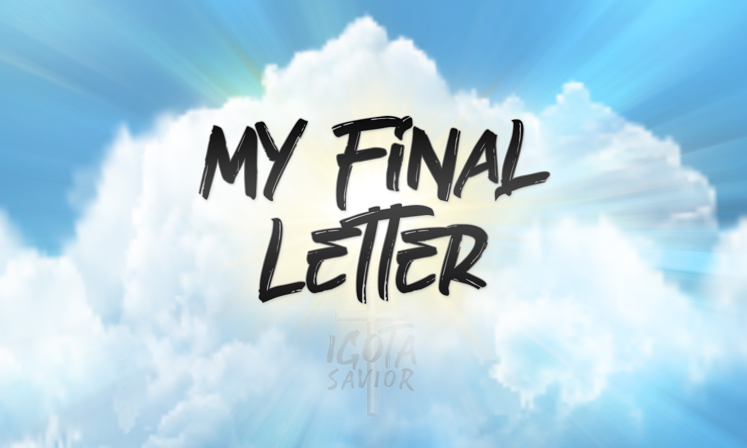 My Final Letter