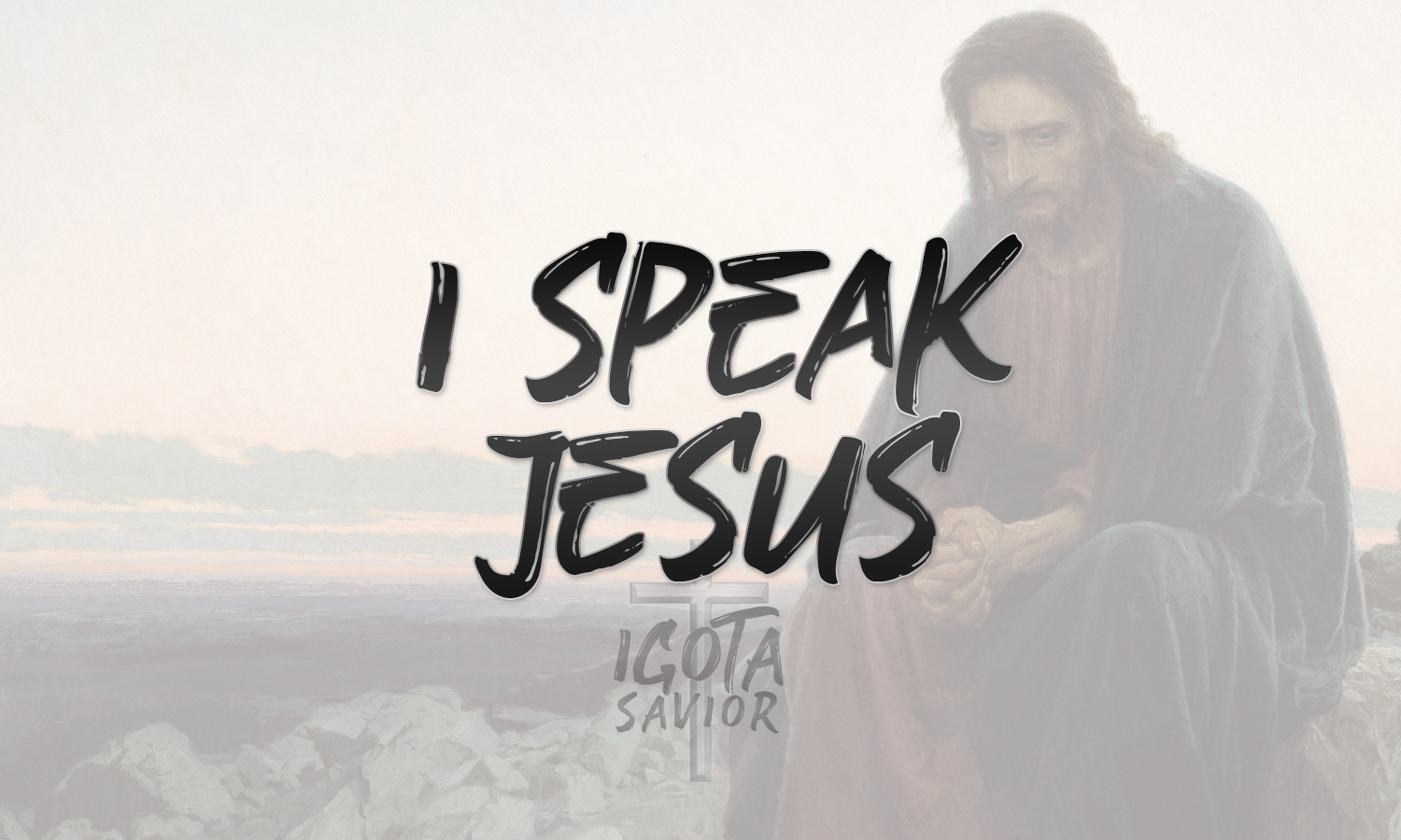 I Speak Jesus