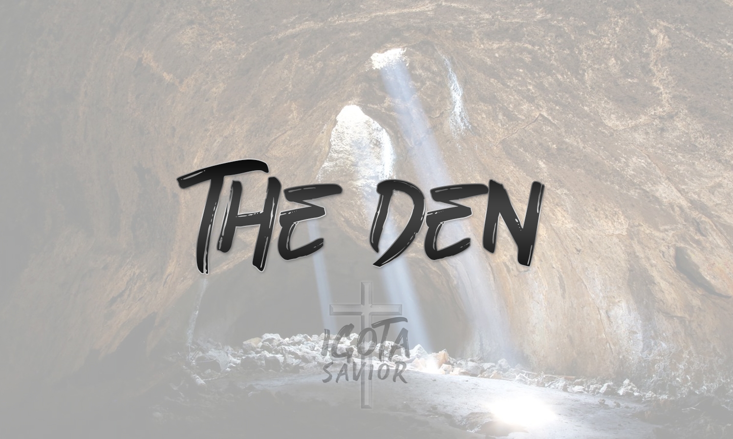 The Den