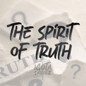 The Spirit Of Truth