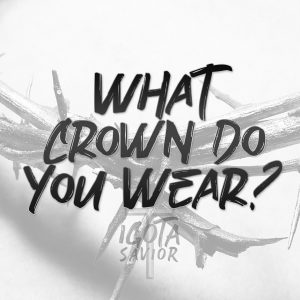 What Crown Do You Wear?