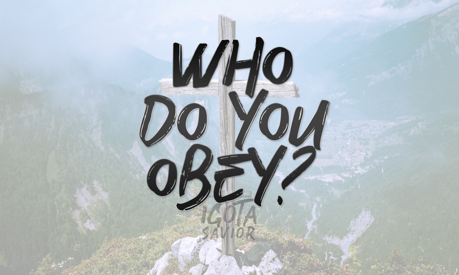 Who Do You Obey?