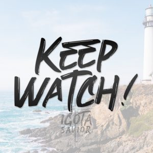 Keep Watch!