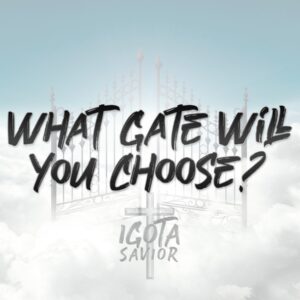 What Gate Will You Choose?