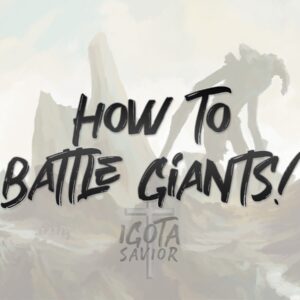 How To Battle Giants!